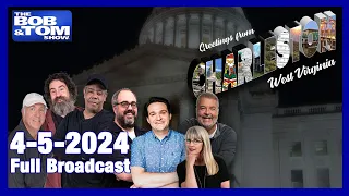 LIVE FROM CHARLESTON WEST VIRGINIA - The BOB & TOM Show April 5, 2024