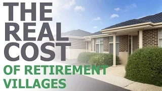 The Real Cost of Retirement Villages