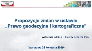 Prezentacja projektu nowelizacji ustawy Prawo geodezyjnego i kartograficznego