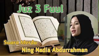 Suara Indah dan Merdu Ning Nadia Abdurrahman || juz 3