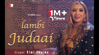 Lambi Judaai (Cover Song) by Kimi Sharma