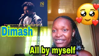 Dimash_All by myself(reaction) #dimash#allbymyself