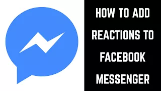 How to Add Reactions to Facebook Messenger App