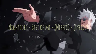 Nightcore - Best of me - (Neffex) - (Lyrics)