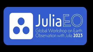 JuliaEO 2023 - Workshop DAY 5