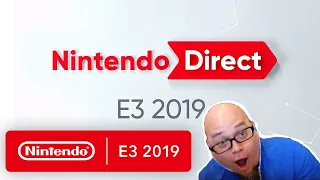 Nintendo Direct for E3 6.11.2019 - REACTION