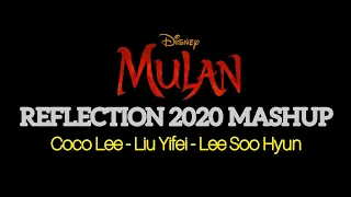 Mulan 2020 : Reflection Mashup by Coco Lee, Liu Yifei and Lee Suhyun