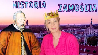 HISTORIA ZAMOŚCIA