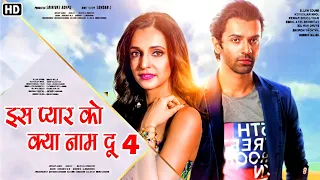 Is Pyar Ko Kya Naam Du ? 4 |New Official Trailer | full Confirmation | Arnavkhushi Is Back