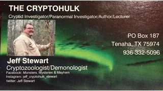 Jeff Stewart, Cryptohulk: Cryptozoology & Wildlife Issues in Texas