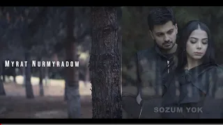 Myrat Nurmyradow - Sözüm yok