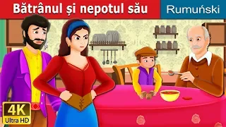 Bătrânul și nepotul său | The Old Man And His Grandson Story in Romana | @RomanianFairyTales