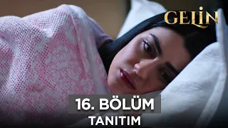 Gelin Dizisi 16. Bölüm Fragmanı ( 21 Nisan Pazar) @GelinDizisi