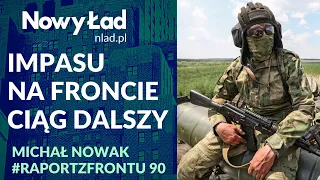 PODSUMOWANIE 145. dnia wojny + MAPY.Impasu na froncie ciąg dalszy | Raport z Frontu #90