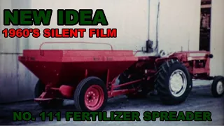 1960's New Idea Farm Equipment Film No. 111 Fertilizer Spreader