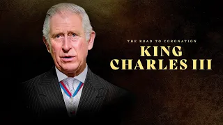 The Road to Coronation: King Charles III (Official Trailer)
