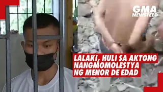 Lalaki, huli sa aktong nangmomolestya umano ng menor de edad | GMA News Feed