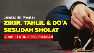 ZIKIR SESUDAH SHOLAT FARDHU  [FULL] TAHLIL & DOA