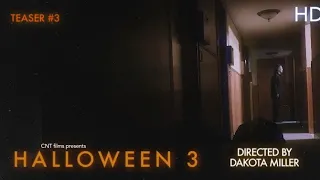 “HALLOWEEN 3” (2019) FAN FILM  Teaser #3 - H20 STYLE  dir.DAKOTA MILLER