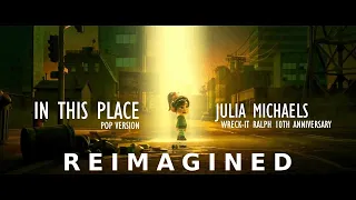 Julia Michaels - In This Place (Wreck-It Ralph 10th Anniversary AMV by TEFY MUSIC)