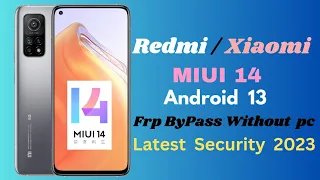 Mi 10 T 5g MIUI 14 Andriod 13 FRP BYPASS No PC  Latest security