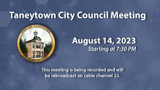 Taneytown Mayor and City Council Meeting 8-14-2023