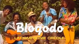 La Compagnie Créole - Blogodo (Clip officiel)