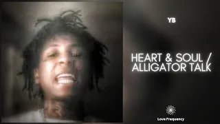 NBA Youngboy - Heart & Soul / Alligator Walk (432Hz)