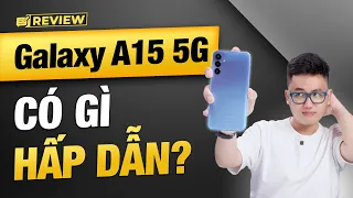 Đánh giá chi tiết Samsung Galaxy A15 5G I Thế Giới Di Động