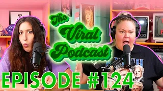 The Viral Podcast Ep. 124