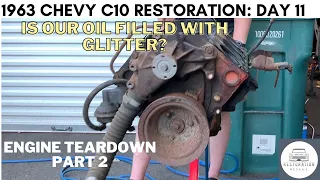 IS OUR ENGINE TOAST?  (Chevy 305 Teardown Part 2) 1963 Chevy C10 Restoration Day 11