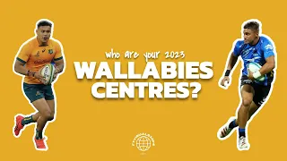 Who are your 2023 Wallabies Centres?