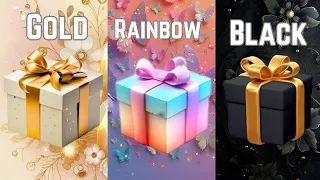 Choose your gift 💛🌈🖤 Gold, Rainbow Black |2 good 😊 and 1 bad🤢 |3 gift box challenge #chooseyourgift