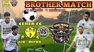Friendy match DERBY LIO |  CEKER FC VS ASAL MAEN FC | DOMS ARENA