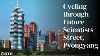 Cycling through Future Scientists Street / Mirae Scientists Street  미래과학자거리, Pyongyang, North Korea