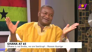 Ghana at 65; The journey so far and what's next Exclusive with Hassan Ayariga