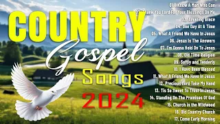 Country Gospel Songs 2024 - Best Country Gospel Music Playlist- Old Country Gospel Songs Of All Time