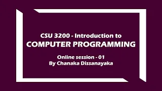 Introduction to computer programming - CSU3200 Online session 01