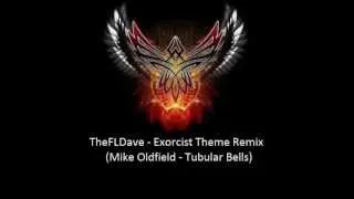 TheFLDave - Exorcist Theme Remix NEW VERSION