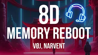 Memory Reboot - VØJ, Narvent - 🎧8D Song🎧