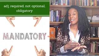 Mandatory Meaning: The English Vocabulary Word of the Day