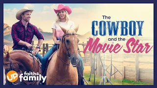 Watch the Movie 'The Cowboy and the Movie Star' on UP Faith & Family