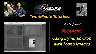 2-Minute Tutorial:   Using DynamicCrop with Mono Images