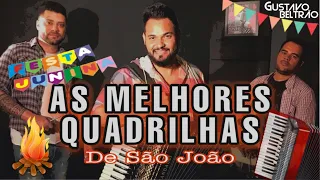 AS MELHORES QUADRILHAS - GUSTAVO BELTRÃO