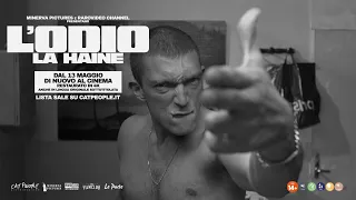 L'ODIO - LA HAINE torna al cinema dal 13 maggio  - Scopri la lista sale