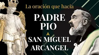 PADRE PIO* la oración que  hacia a 👉SAN MIGUEL ARCANGEL* (escúchala hasta final) 🙏🙏