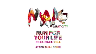 Mako & Rat City - Run For Your Life feat. Natalola (Attom Chill Remix) [Cover Art]