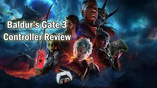 Baldur's Gate 3 - Controller Review and Guide