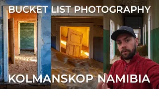 Kolmanskop BUCKET LIST Photography NAMIBIA 2022