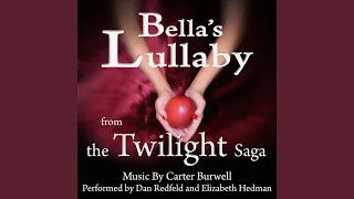 Bella's Lullaby - From The Twilight Saga (Carter Burwell)